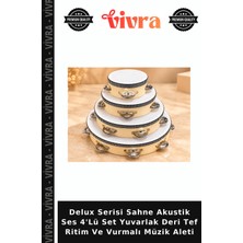 Delux Serisi Sahne Akustik Ses 4'lü Set Yuvarlak Deri Tef Ritim ve Vurmalı Müzik Aleti