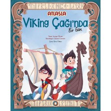 Orenda Atlas’la Viking Çağı’nda Bir Gün