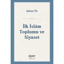 Siyer Okulu Yayınları Ilk Islam Toplumu ve Siyaset