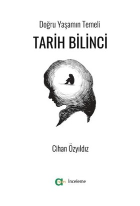 Tarih Bilinci - Cihan Özyıldız