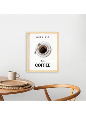 Ayışığı Dizayn Mutfak-Önce Kahve-First Coffee Doğal Ahşap Çerçeveli Tekli Tablo Seti