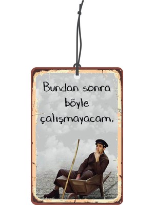 By Meyla Kemal Sunal Bundan Sonra Çalışmayacam Oto Kokusu ve Oto Aksesuarı