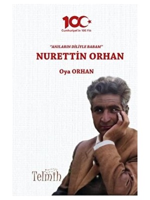 Anıların Diliyle Babam - Nurettin Orhan