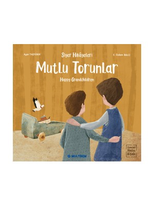 Mutlu Torunlar - Happy Grandchildren (Etkinlikli Hikaye Kitabı)