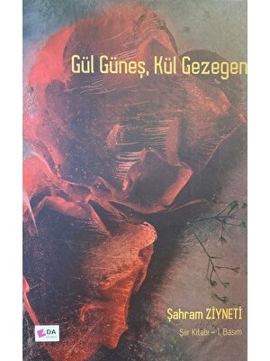 Gül Güneş, Kül Gezegen