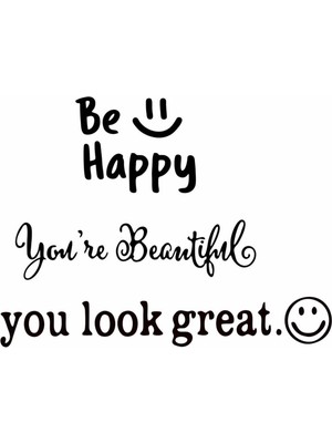 Hediyene Bak Be Happy | You're Beautiful | You Look Great | Dekoratif Duvar Ayna Cam Dekor Yazı Sticker 3'lü