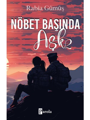 Nöbet Başında Aşk 2 - Rabia Gümüş