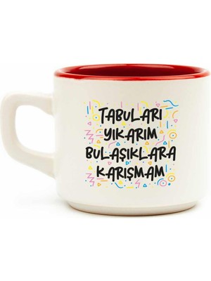 Palto Tasarım Tabuları Yıkarım Bulaşıklara Karışmam Beyaz Venüs Kupa - Hediye Seramik Kupa