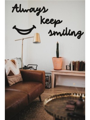 Tekno Trust Always Keep Smiling Duvar Yazısı Dekoratif Tablo Ahşap Duvar Yazısı