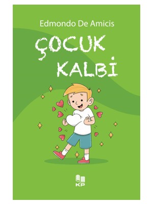 Çocuk Kalbi - Edmondo De Amicis