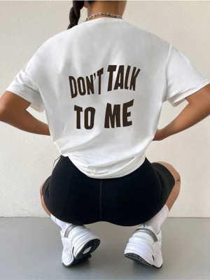 Black Sokak Blacksokak Kadın Beyaz Don't Talk To Me Baskılı Oversize Bisiklet Yaka Tshirt