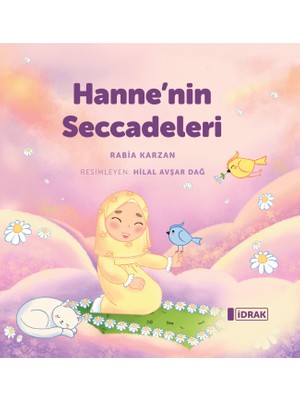 İdrak Yayınları Hanne’nin Seccadesi Rabia Karzan Okul Öncesi Eğitici Kitap 24 Sayfa 2023
