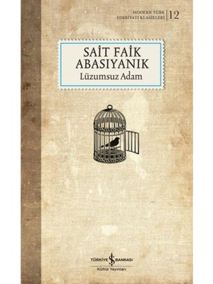 Lüzumsuz Adam - Sait Faik Abasıyanık
