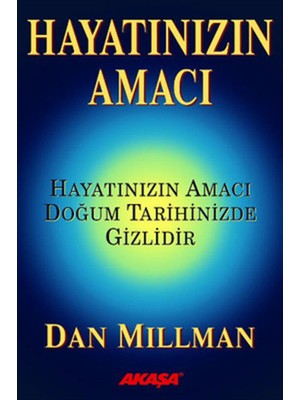 Akaşa Yayınları Hayatınızın Amacı Dan Millman ile Hayat Amacınızı Keşfedin