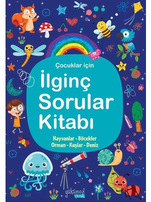 Yakamoz Yayınları İlginç Sorular Kitabı 3 (Hayvanlar - Böcekler - Orman - Kuşlar - Deniz)