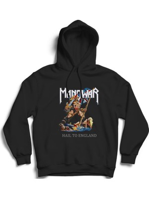The Fame Manowar, Hail To England, Rock Metal Kapüşonlu Sweatshirt Hoodie