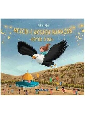 Multibem Yayınları Mescid-I Aksa'da Ramazan Büyük Iftar - Fatih Yağcı