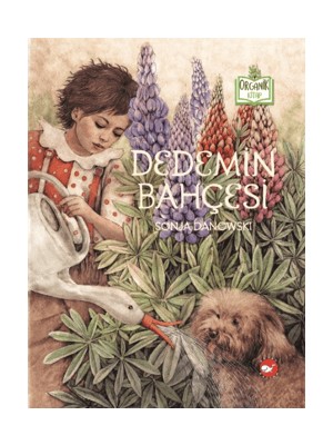 Dedemin Bahçesi (Organik Kitap) - Sonja Danowski