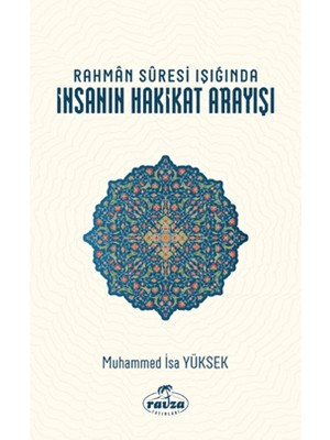 Rahman Suresi Işığında İnsanın Hakikat Arayışı - Muhammed İsa Yüksek