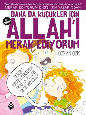 Daha Da Küçükler İçin Allah'I Merak Ediyorum 4 - Özkan Öze