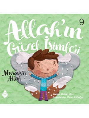 Allah'ın Güzel İsimleri - 9 Musavvir Allah- Özkan Öze