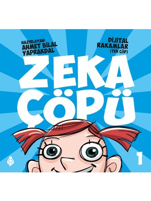 Zeka Çöpü 1 - Dijital Rakamlar(Tek Çöp)-Ahmet Bilal Yaprakdal