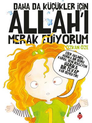 Daha Da Küçükler İçin Allah'ı Merak Ediyorum (Beş Kitap Tek Cilt) - Özkan Öze