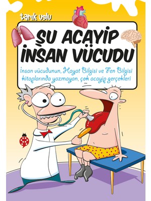 Şu Acayip İnsan Vücudu - Tarık Uslu