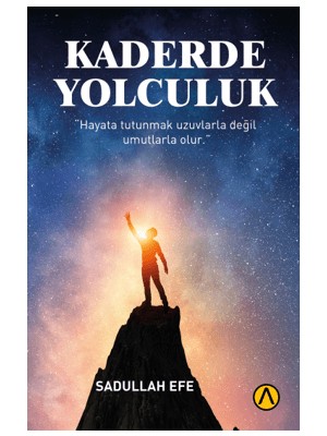 Kaderde Yolculuk - Sadullah Efe