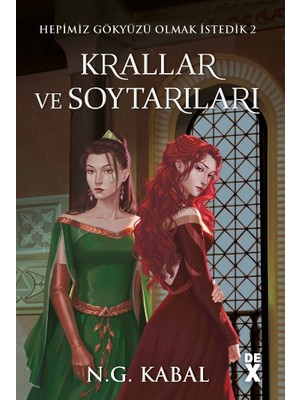 Hepimiz Gökyüzü Olmak İstedik 2 - Krallar ve Soytarıları Toprak(Ciltli) - N. G. Kabal