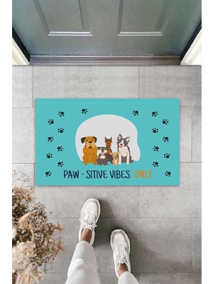 Pelangi Dijital Baskılı Paw-Sitive Vibes Only Yazılı Dekoratif Kapı Önü Paspası