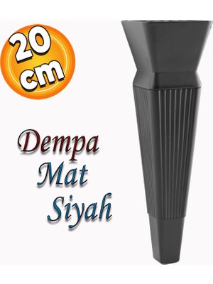 Badem10 Dempa Lüks Mobilya Oturma Grubu Kanepe Sehpa Tv Ünitesi Koltuk Ayağı Baza Ayakları Mat Siyah 20 cm