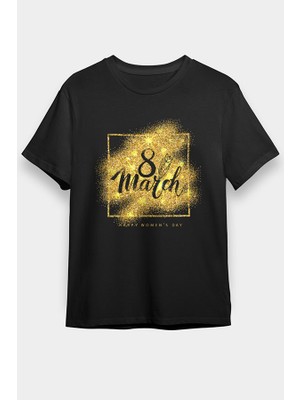Darkhane 8 Mart Dünya Kadınlar Günü Siyah Unisex Tişört T-Shirt