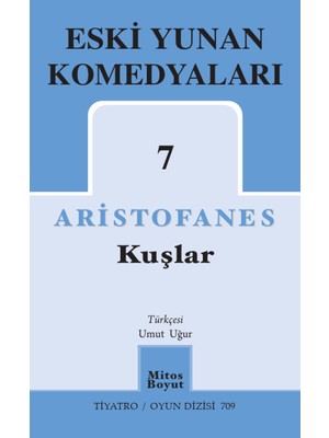 Eski Yunan Komedyaları 7  Kuşlar
