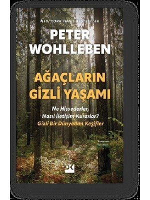 Doğan Kitap Doğan Yayınları Ağaçların Gizli Yaşamı - Ne Hissederler, Nasıl İletişim Kurarlar? Peter Wohlleben