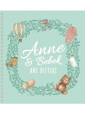 Bebek ve Uyku Anne ve Bebek Anı Defteri - Hamilelikten 3 Yaşa Kadar