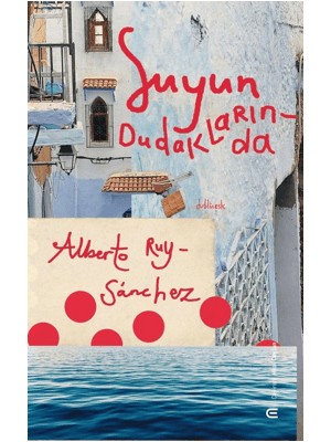 Suyun Dudaklarında - Albero Ruy-Sanhez
