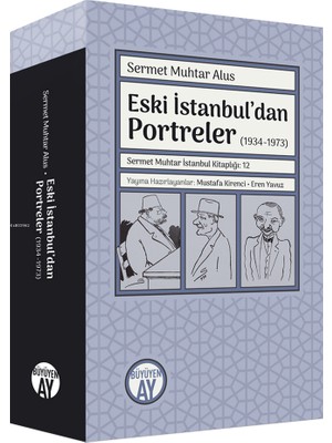Eski İstanbul’dan Portreler (1934 - 1973) - Sermet Muhtar Alus