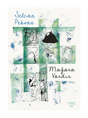 Mağara Vardır - Selcan Peksan