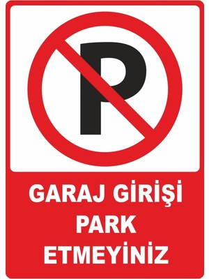 ChicArt Design Studio Garaj Girişi Park Etmeyiniz Dijital Uv Folyo Baskı Uyarı Etiket Yapıştırma Sticker 12.5X17.5 cm