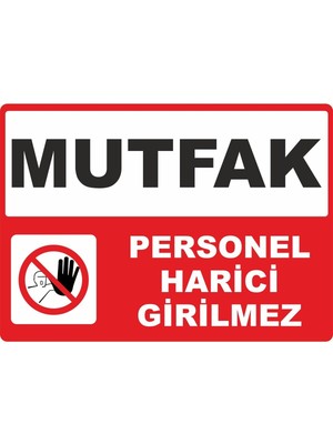 ChicArt Design Studio Mutfak Personel Harici Girilmez Dijital Uv Folyo Baskı Uyarı Etiket Yapıştırma Sticker 17.5X12.5 cm