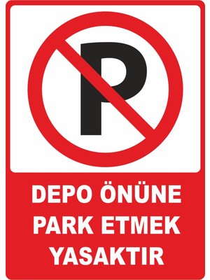 ChicArt Design Studio Depo Önüne Park Etmek Yasaktır Dijital Uv Folyo Baskı Uyarı Etiket Yapıştırma Sticker 25X35 cm