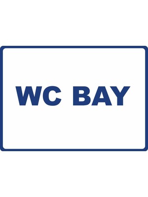 ChicArt Design Studio Wc Bay Pvc Plakalı Uyarı Levhası Dekota Dijital Uv Baskı Yapışkanlı 35X25 cm
