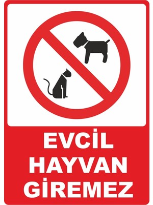 ChicArt Design Studio Evcil Hayvan Giremez Pvc Plakalı Uyarı Levhası Dekota Dijital Uv Baskı Yapışkanlı 25X35 cm