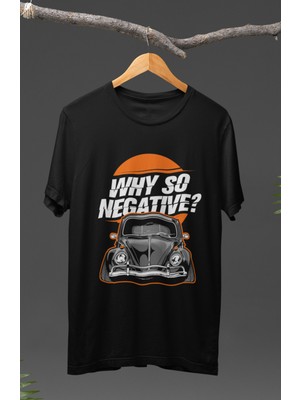 Fuddy Moda  Why So Negative Vosvos Baskılı T-Shirt, Araba Yarış Temalı Tişört