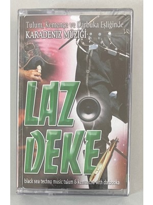 Lazdeke Tulum Kemençe Darbuka Eşliğinde Karadeniz Müziği Kaset (Jelatininde Sıfır Orjnal Dönem Baskı Kaset)