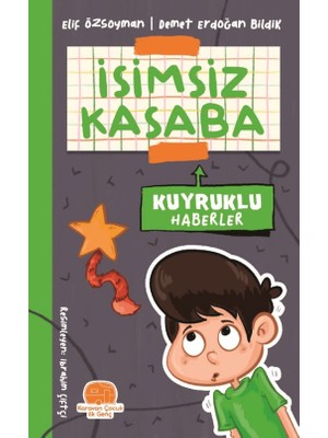 İsimsiz Kasaba Kuyruklu Haberler - Elif Özsoyman