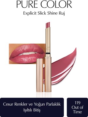 Estee Lauder Işıltılı Bitişli Ruj - Pure Color Explicit Slick Shine Ruj - Renk: 119 Out of Time