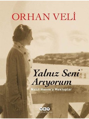 Yalnız Seni Arıyorum