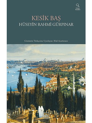 Kesik Baş - Hüseyin Rahmi Gürpınar